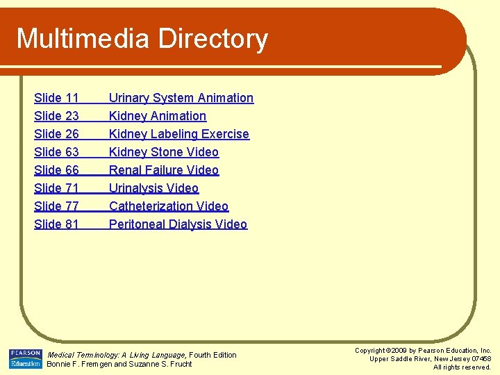 Multimedia Directory Slide 11 Slide 23 Slide 26 Slide 63 Slide 66 Slide 71