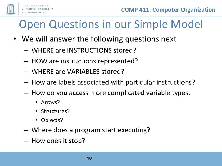 COMP 411: Computer Organization Open Questions in our Simple Model • We will answer