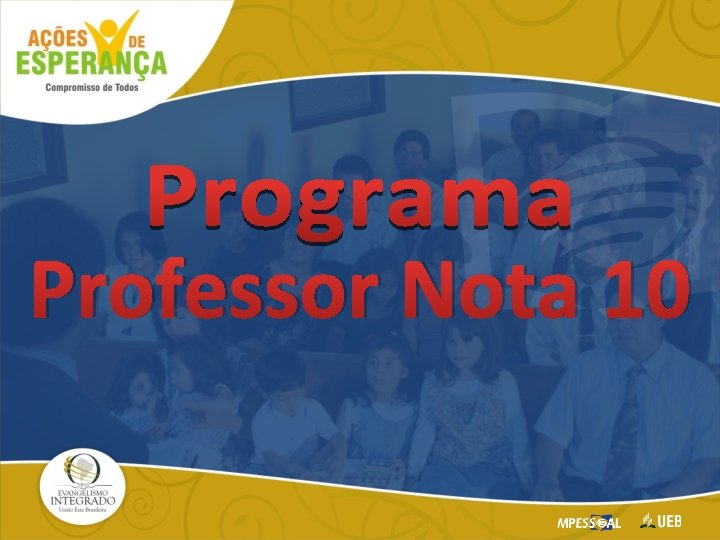 Professor Nota 10 