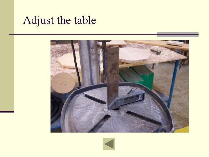 Adjust the table 