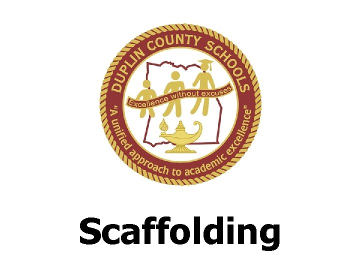 Scaffolding 