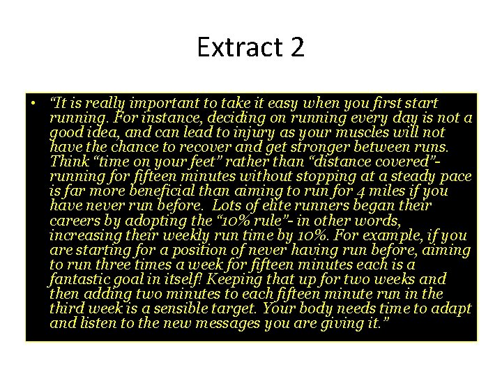 Extract 2 • “It is really important to take it easy when you first