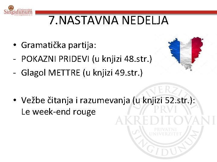 7. NASTAVNA NEDELJA • Gramatička partija: - POKAZNI PRIDEVI (u knjizi 48. str. )