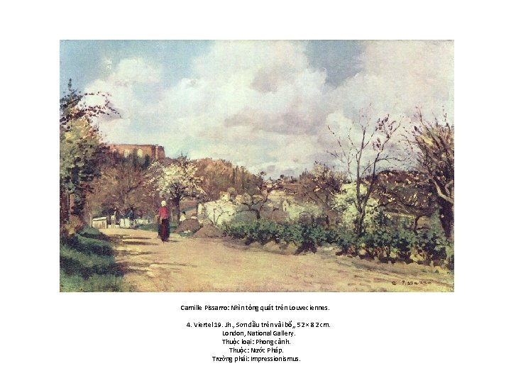 Camille Pissarro: Nhìn tông quát trên Louveciennes. 4. Viertel 19. Jh. , Sơn dầu