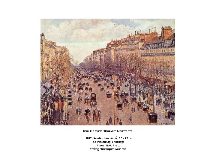 Camille Pissarro: Boulevard Montmartre. 1897, Sơn dầu trên vải bố, , 73 × 92