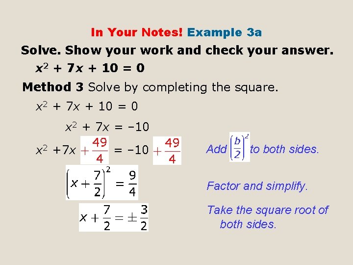 In Your Notes! Example 3 a Solve. Show your work and check your answer.