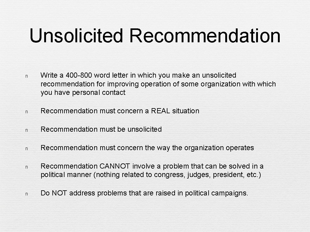 Unsolicited Recommendation n Write a 400 -800 word letter in which you make an