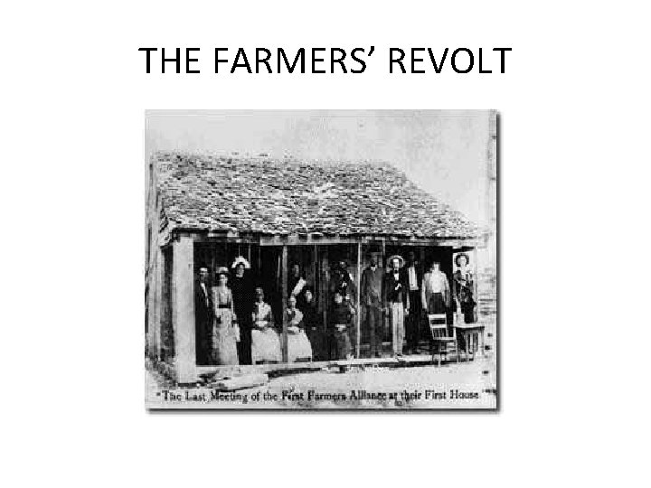 THE FARMERS’ REVOLT 