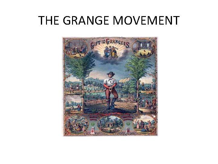 THE GRANGE MOVEMENT 