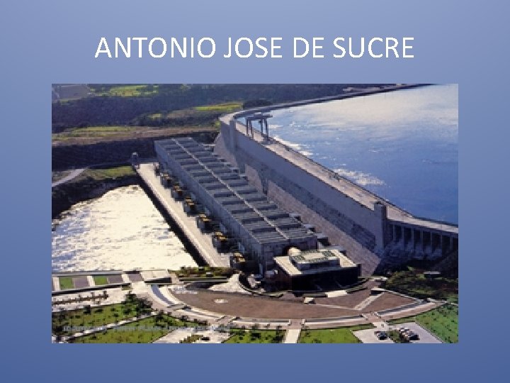 ANTONIO JOSE DE SUCRE 