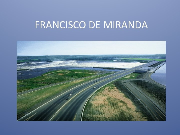 FRANCISCO DE MIRANDA 