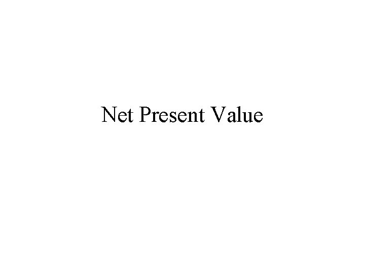 Net Present Value 