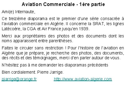 Aviation Commerciale - 1ère partie Ami(e) Internaute, Ce treizième diaporama est le premier d’une