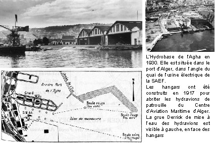 L’Hydrobase de l’Agha en 1930. Elle est située dans le port d’Alger, dans l’angle