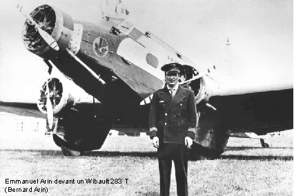 Emmanuel Arin devant un Wibault 283 T (Bernard Arin) 