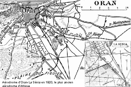Aérodrome d’Oran-La Sénia en 1920, le plus ancien aérodrome d’Afrique 