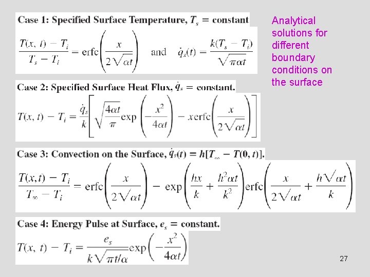 Analytical solutions for different boundary conditions on the surface 27 