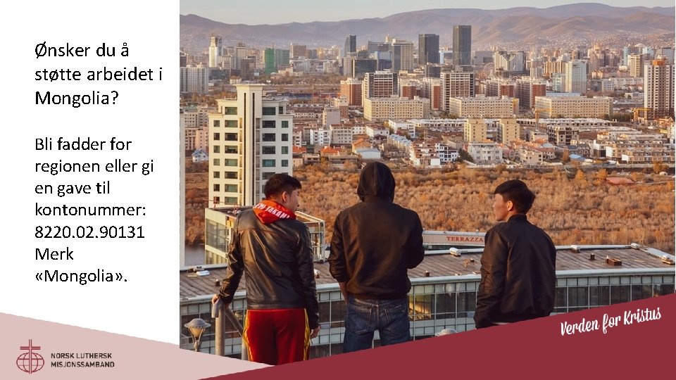 Ønsker du å støtte arbeidet i Mongolia? Bli fadder for regionen eller gi en