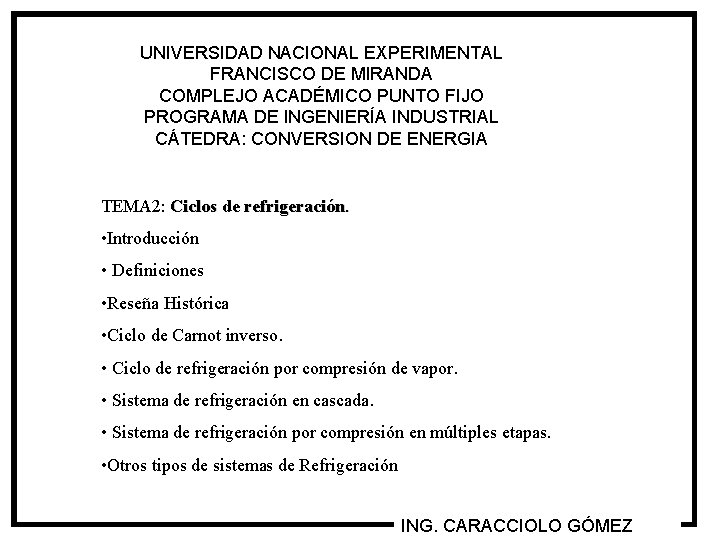 UNIVERSIDAD NACIONAL EXPERIMENTAL FRANCISCO DE MIRANDA COMPLEJO ACADÉMICO PUNTO FIJO PROGRAMA DE INGENIERÍA INDUSTRIAL