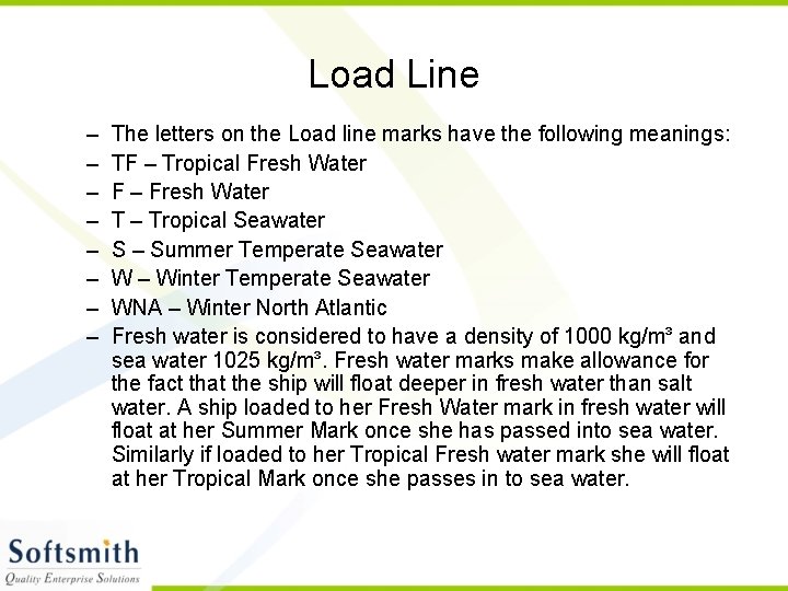 Load Line – – – – The letters on the Load line marks have