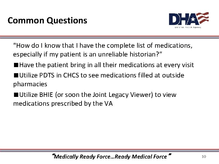 Common Questions “How do I know that I have the complete list of medications, Common Questions “How do I know that I have the complete list of medications,