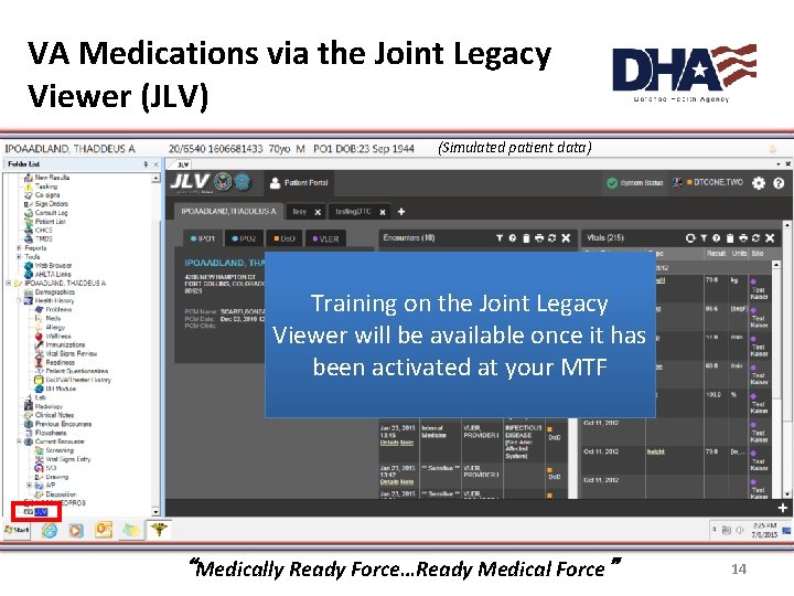 VA Medications via the Joint Legacy Viewer (JLV) (Simulated patient data) Training on the VA Medications via the Joint Legacy Viewer (JLV) (Simulated patient data) Training on the