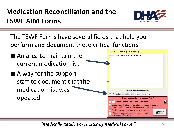 Medication Reconciliation and the TSWF AIM Forms The TSWF Forms have several fields that Medication Reconciliation and the TSWF AIM Forms The TSWF Forms have several fields that