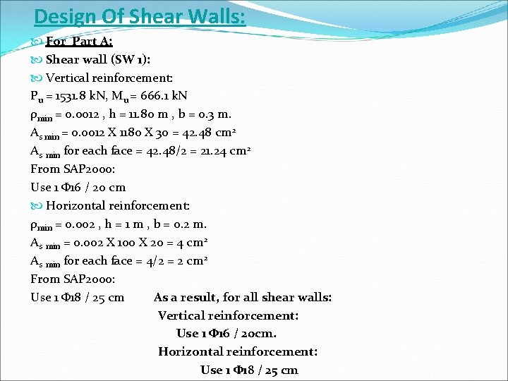 Design Of Shear Walls: For Part A: Shear wall (SW 1): Vertical reinforcement: Pu