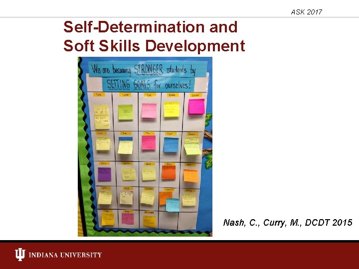 ASK 2017 Self-Determination and Soft Skills Development Nash, C. , Curry, M. , DCDT