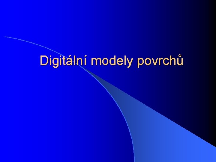 Digitální modely povrchů 