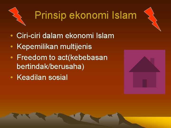 Prinsip ekonomi Islam • Ciri-ciri dalam ekonomi Islam • Kepemilikan multijenis • Freedom to