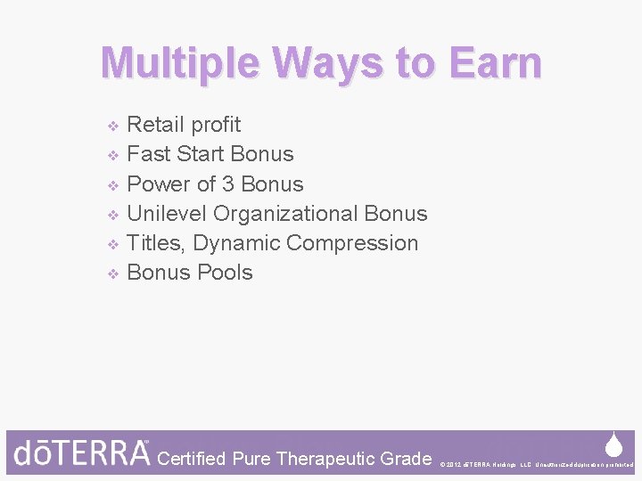 Multiple Ways to Earn Retail profit ❖ Fast Start Bonus ❖ Power of 3