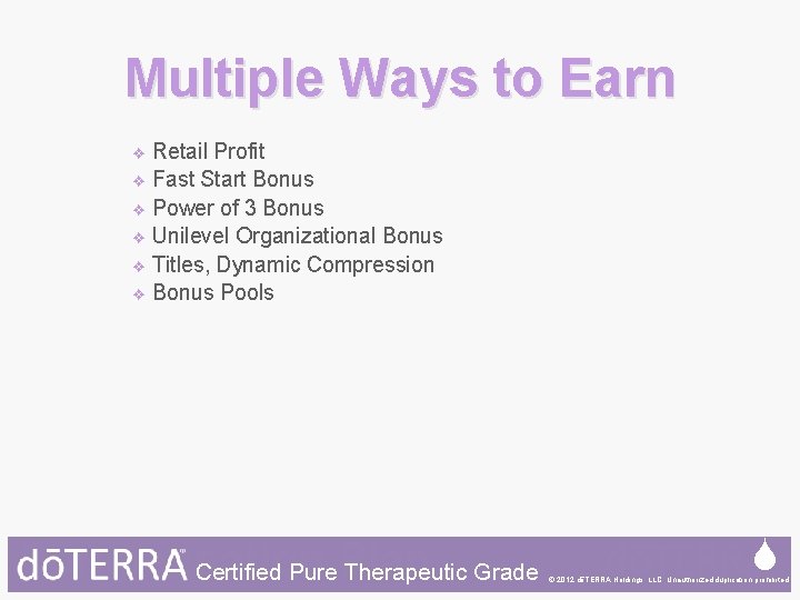 Multiple Ways to Earn Retail Profit ❖ Fast Start Bonus ❖ Power of 3