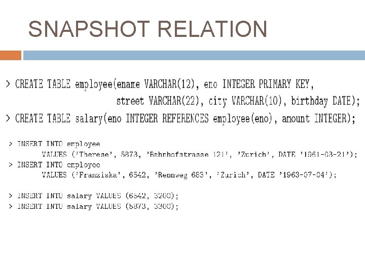 SNAPSHOT RELATION 