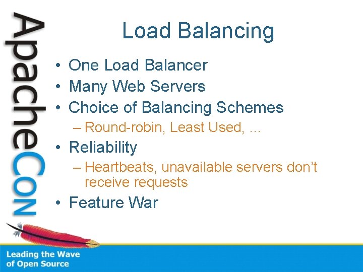 Load Balancing • One Load Balancer • Many Web Servers • Choice of Balancing