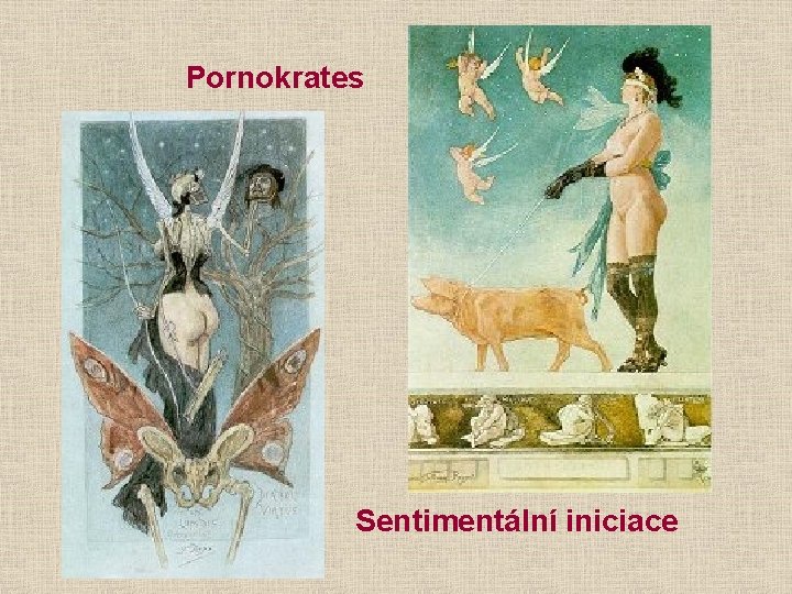 Pornokrates Sentimentální iniciace 