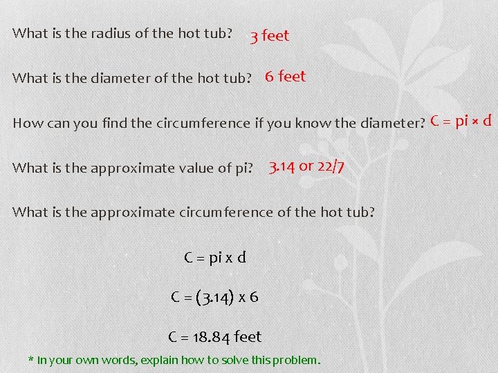 What is the radius of the hot tub? 3 feet What is the diameter