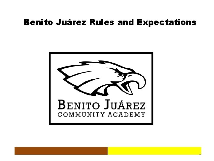 Benito Juárez Rules and Expectations 1 