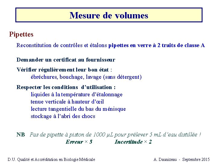 Mesure de volumes Pipettes Reconstitution de contrôles et étalons pipettes en verre à 2 Mesure de volumes Pipettes Reconstitution de contrôles et étalons pipettes en verre à 2