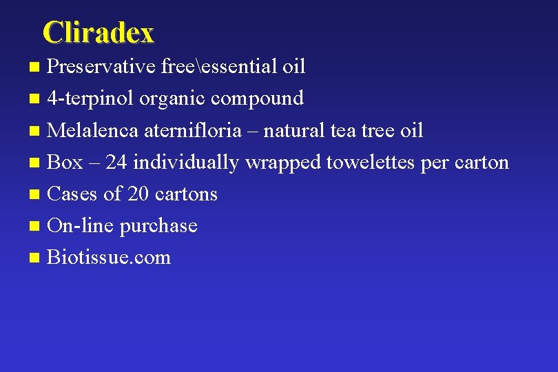 Cliradex Preservative freeessential oil n 4 -terpinol organic compound n Melalenca aternifloria – natural Cliradex Preservative freeessential oil n 4 -terpinol organic compound n Melalenca aternifloria – natural