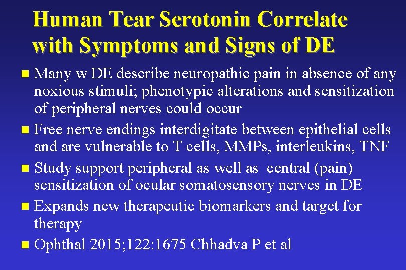 Human Tear Serotonin Correlate with Symptoms and Signs of DE Many w DE describe Human Tear Serotonin Correlate with Symptoms and Signs of DE Many w DE describe