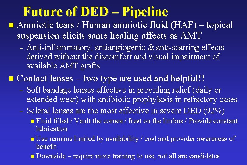Future of DED – Pipeline n Amniotic tears / Human amniotic fluid (HAF) – Future of DED – Pipeline n Amniotic tears / Human amniotic fluid (HAF) –