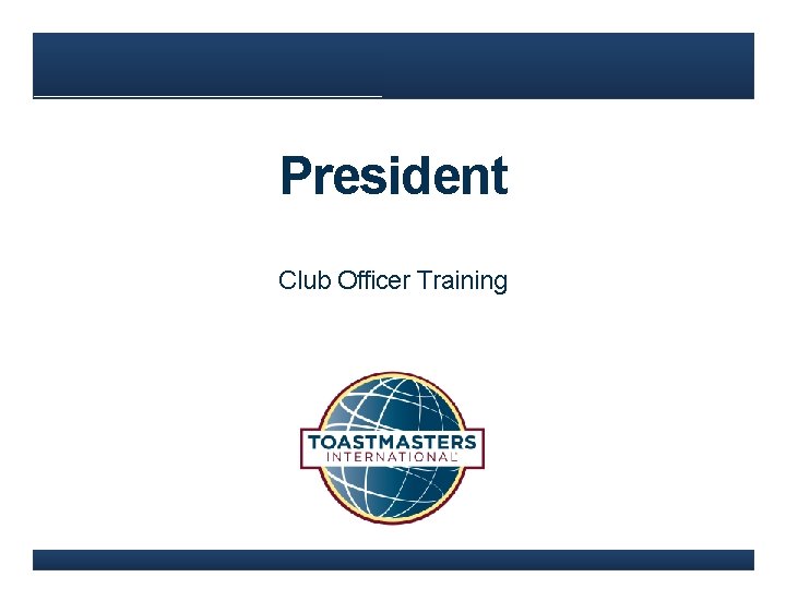 President Club Officer Training 