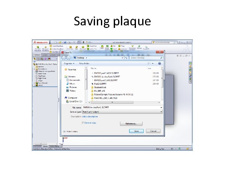 Saving plaque 