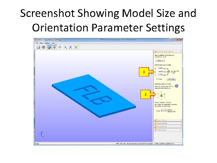 Screenshot Showing Model Size and Orientation Parameter Settings 