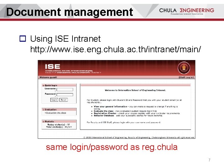 Document management o Using ISE Intranet http: //www. ise. eng. chula. ac. th/intranet/main/ same