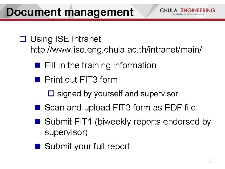 Document management o Using ISE Intranet http: //www. ise. eng. chula. ac. th/intranet/main/ n