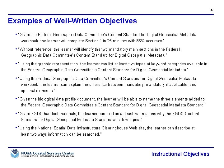 Objective Standard Example 1 Instructional Objectives At the conclusion of this