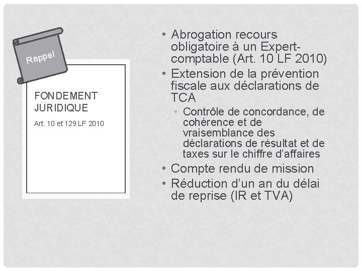 el Rapp FONDEMENT JURIDIQUE Art. 10 et 129 LF 2010 • Abrogation recours obligatoire
