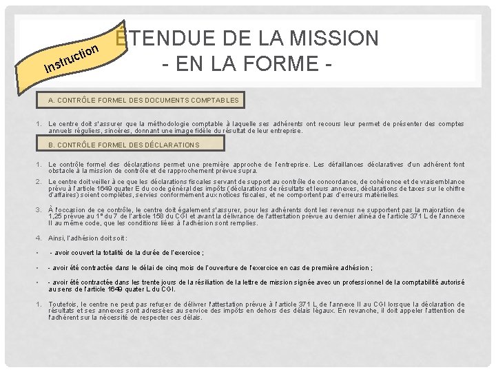 ion t c stru In • ÉTENDUE DE LA MISSION - EN LA FORME